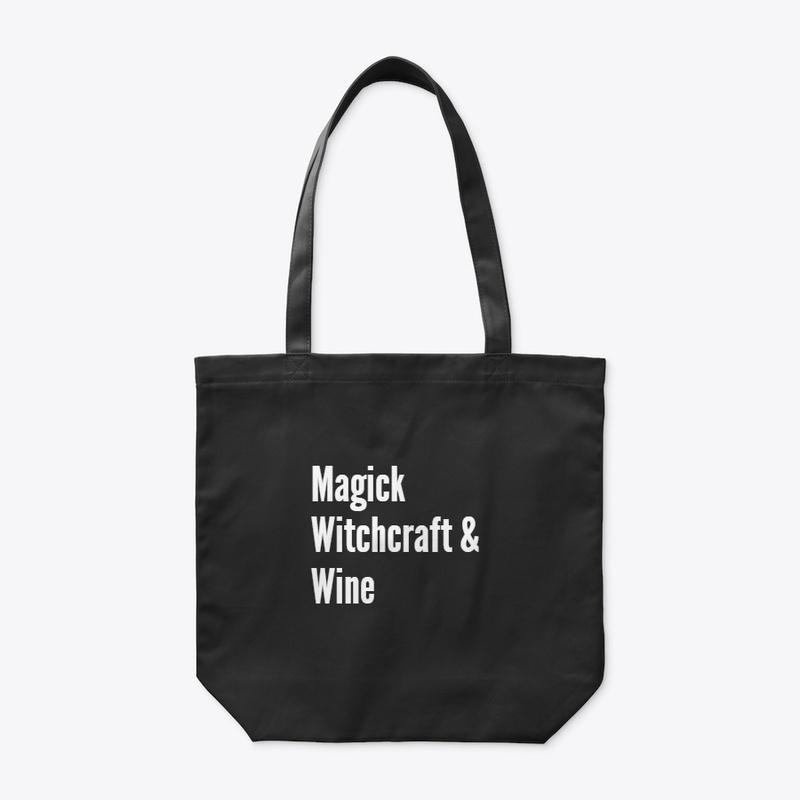 Magick, Witchcraft and Wine