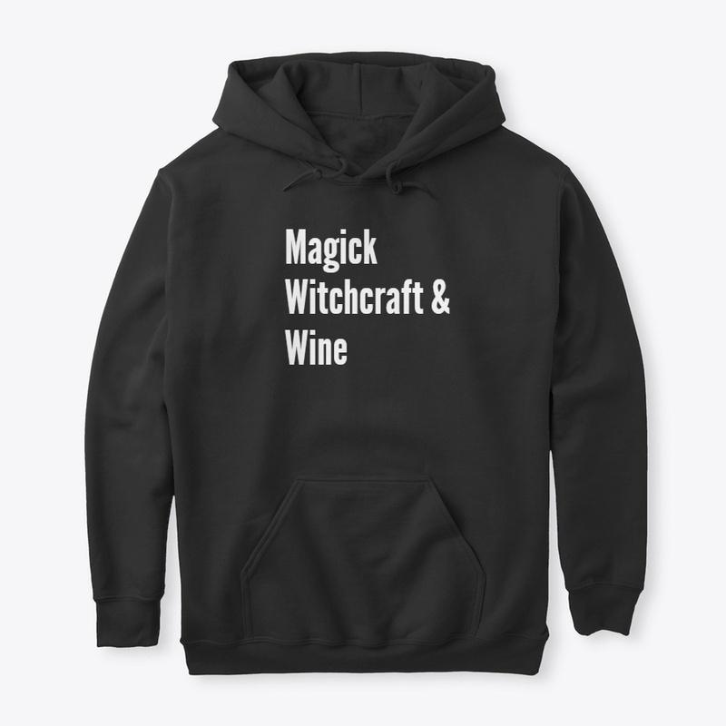 Magick, Witchcraft and Wine